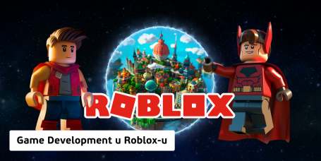Game Development u Roblox-u (8+) - PRVA MEĐUNARODNA KIBERŠKOLA BUDUĆNOSTI za novu IT generaciju